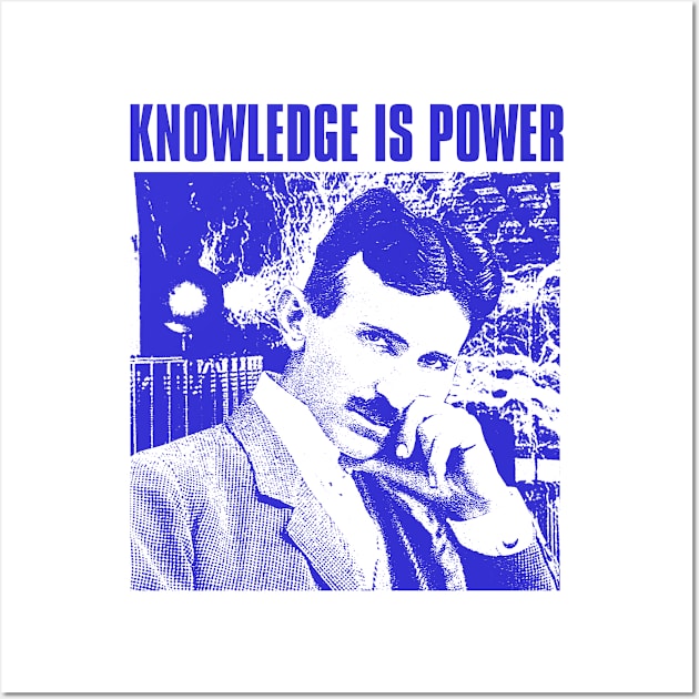 knowledge is power nikola tesla Wall Art by psninetynine